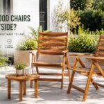 can wood chairs go outside